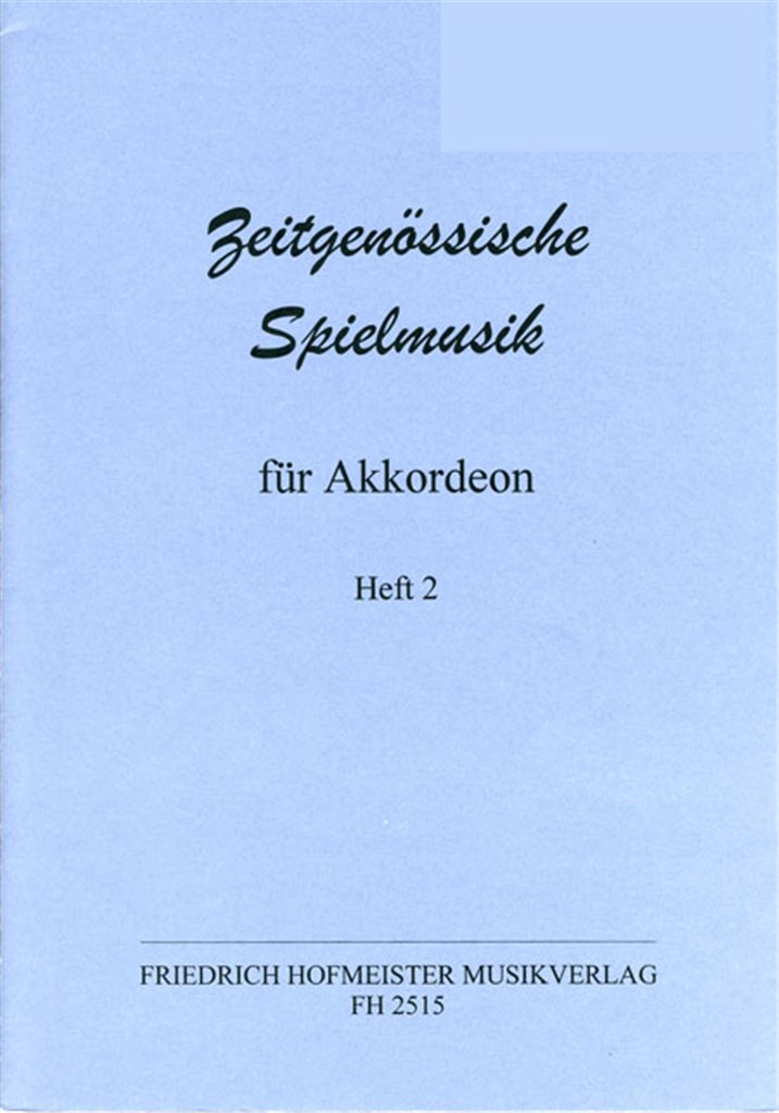 Zeitgenössische Spielmusik fur Akkordeon - Heft 2