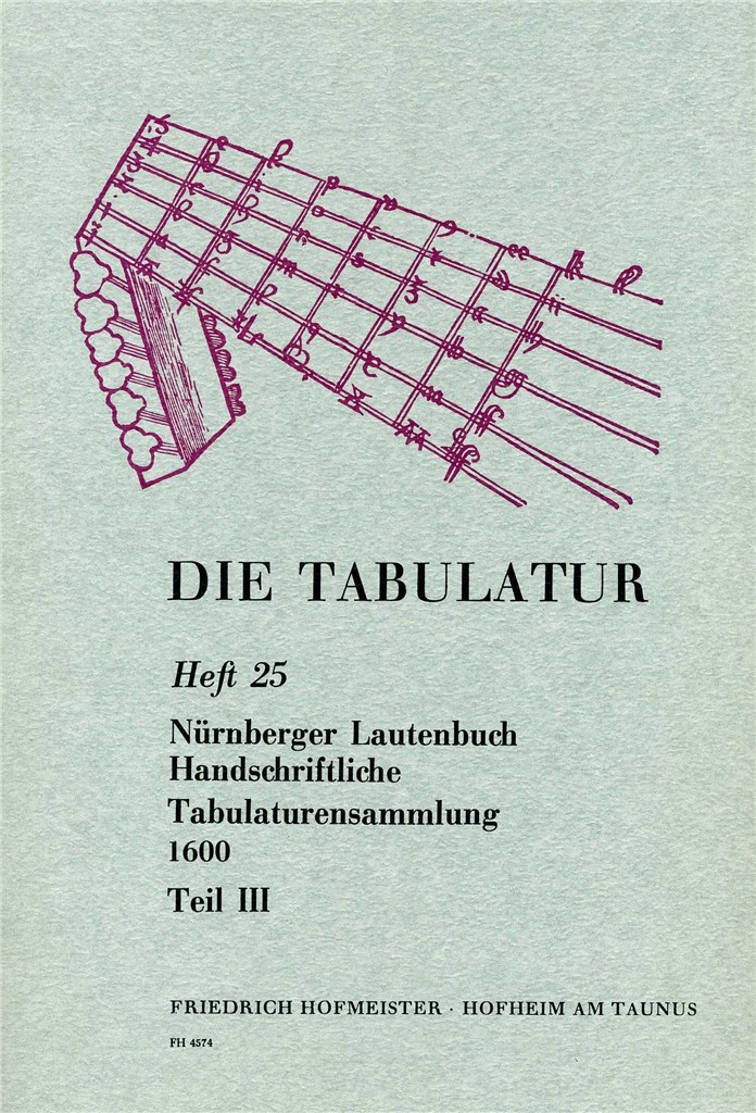 Die Tabulatur, Heft 25: Nürnberger Lautenbuch