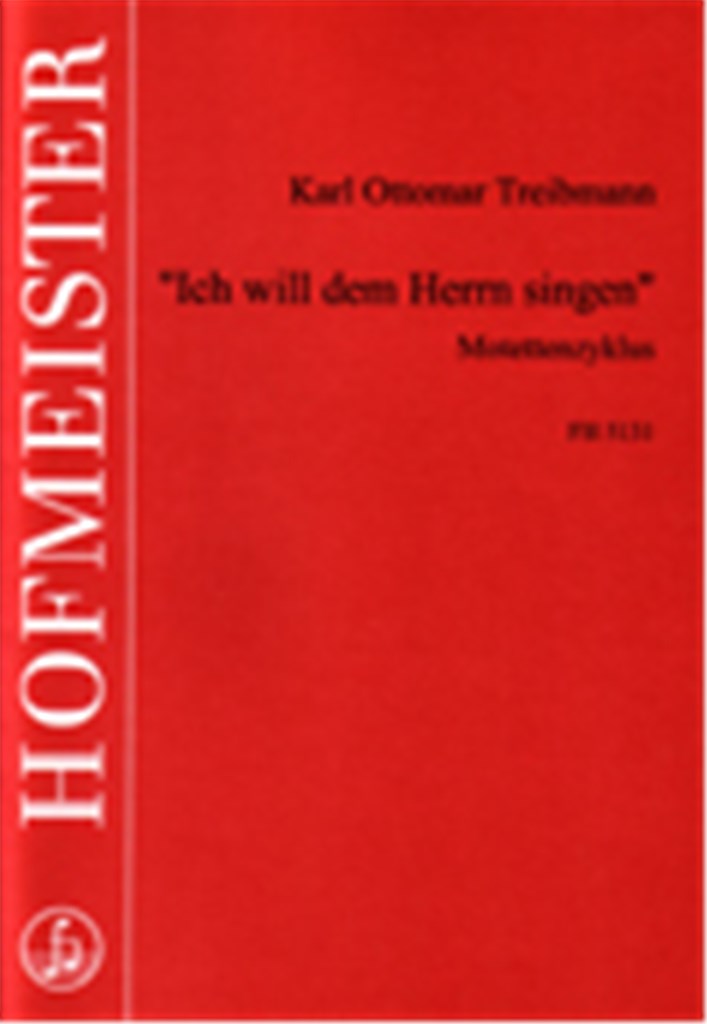 Ich will dem Herrn singen. Motettenzyklus