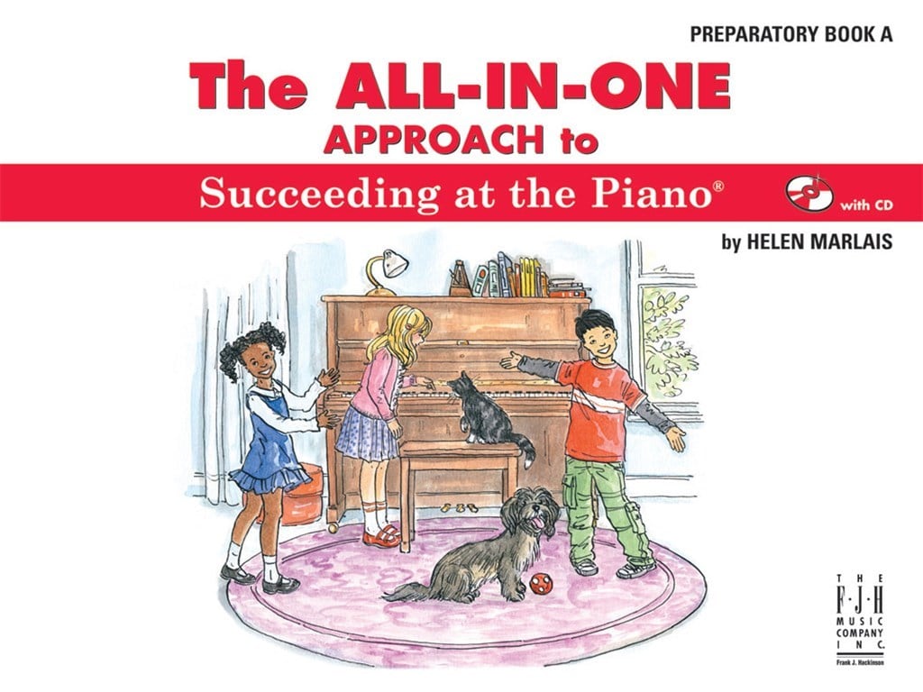 The All-In-One Approach to Succeeding at the Piano