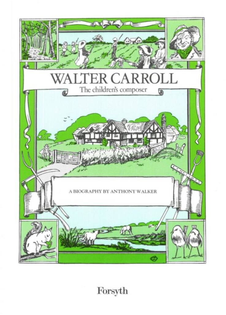 Walter Carroll - The Childrens Composer
