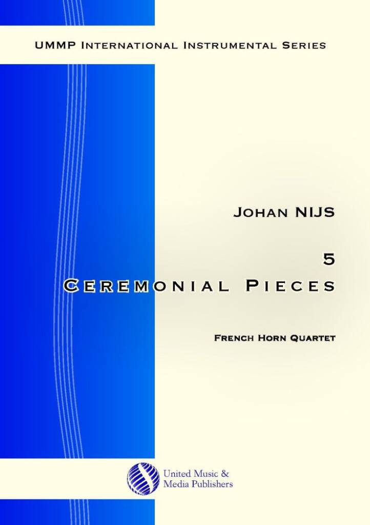 5 Ceremonial Pieces for French Horn Quartet