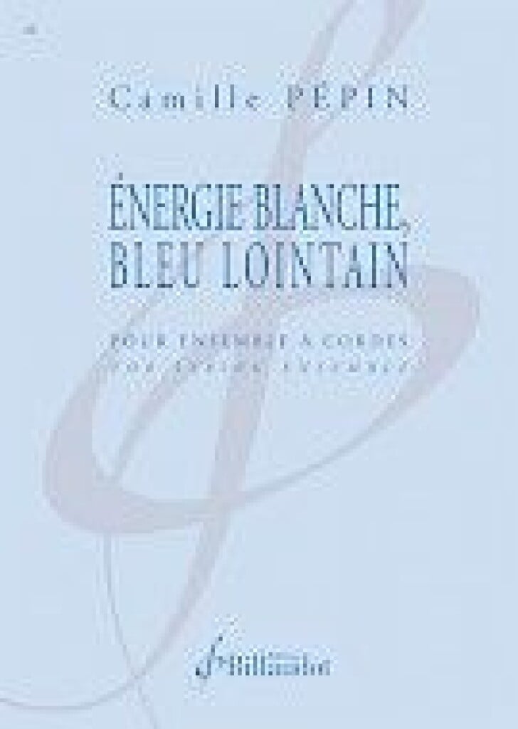 Energie Blanche, Bleu Lointain