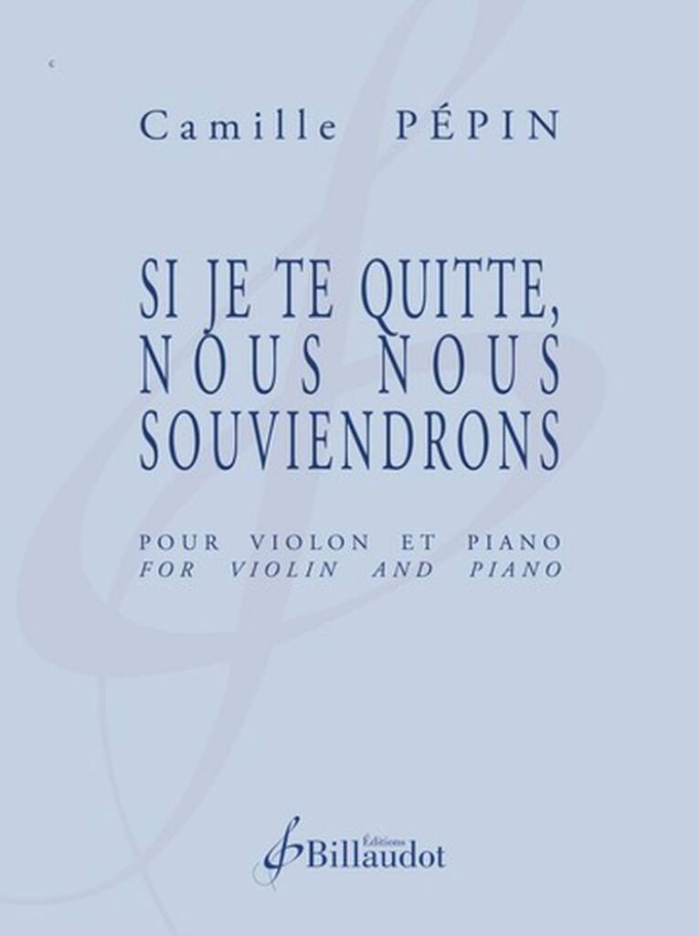 Si Je Te Quitte, Nous Nous Souviendrons