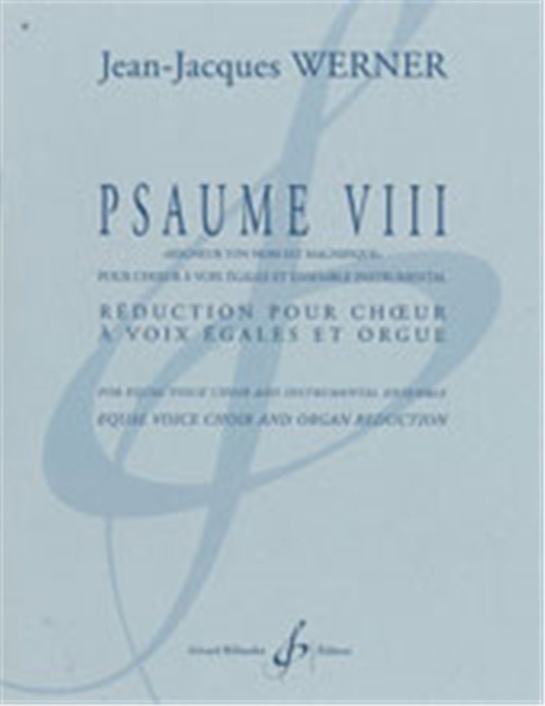 Psaume Viii - Reduction Pour Choeur Et Orgue