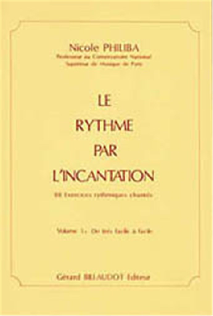 Le Rythme Par L'Incantation Volume 1