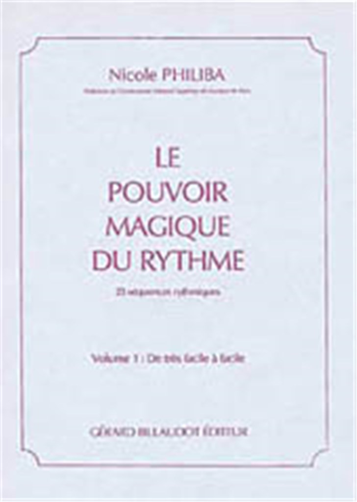 Le Pouvoir Magique Du Rythme Volume 1