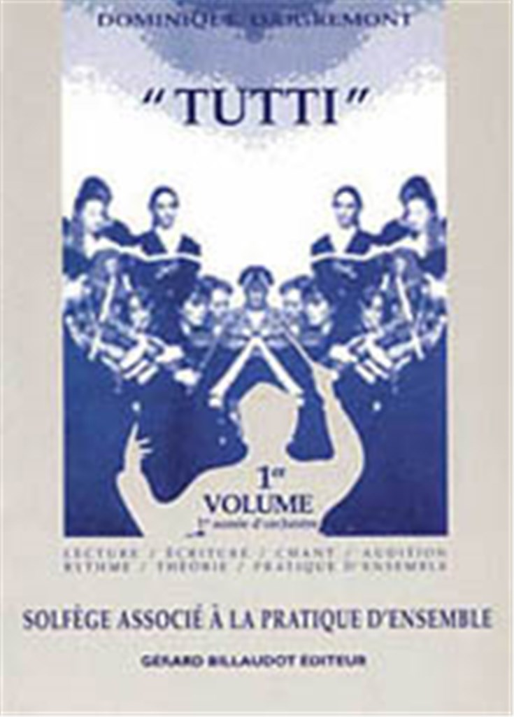 Tutti Solfege Associe A La Pratique D'Ensemble 1