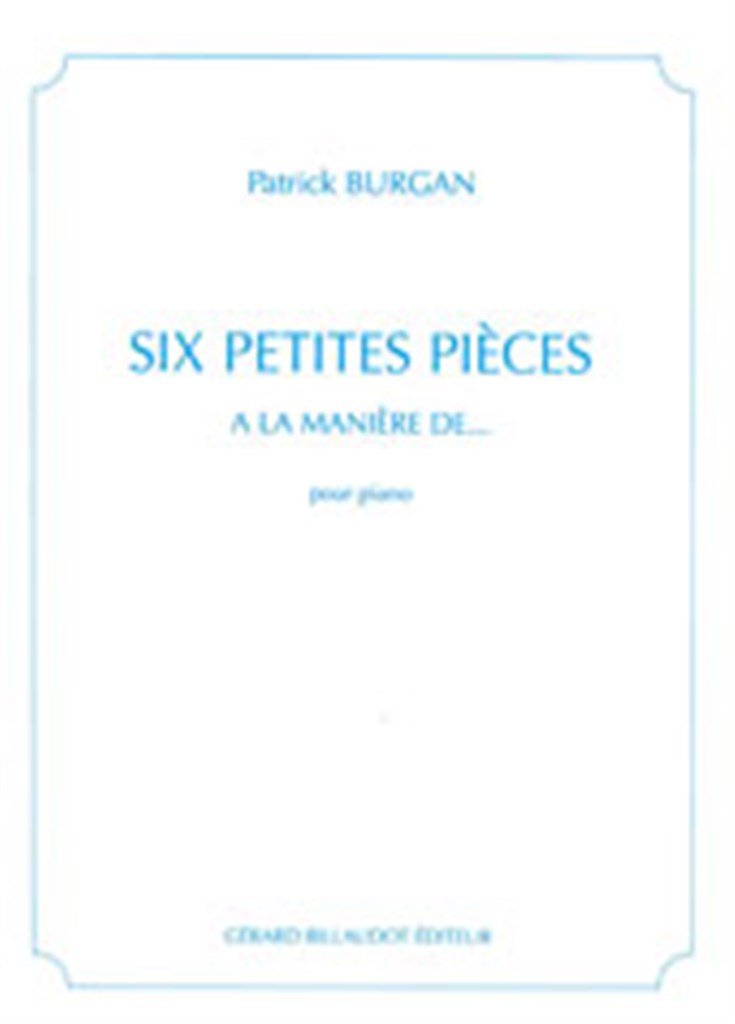 Six Petites Pieces A La Maniere De...