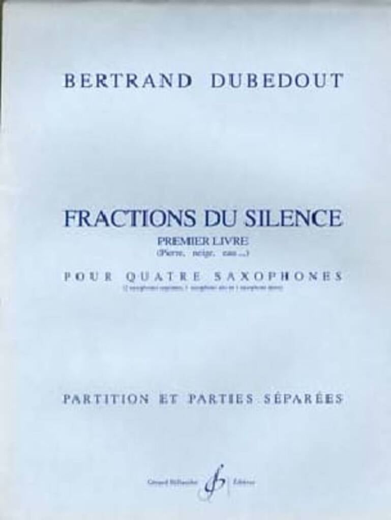 Fractions Du Silence - 1Er Livre