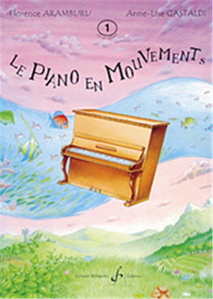 Le Piano En Mouvements Volume 1 - Livre
