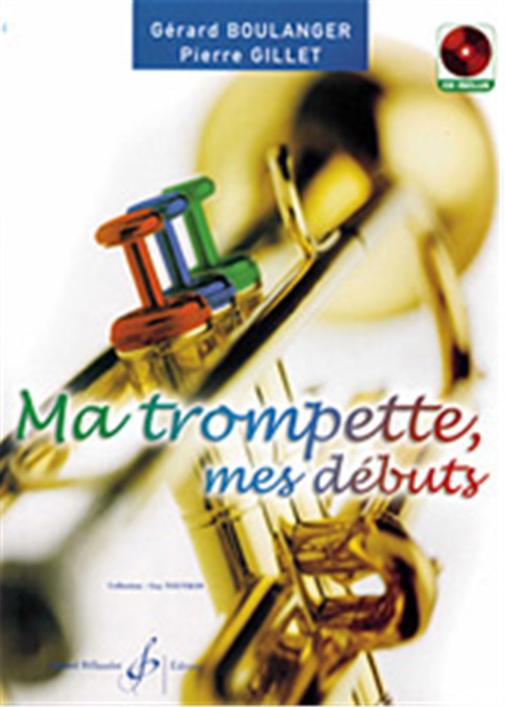 Ma Trompette, Mes Debuts