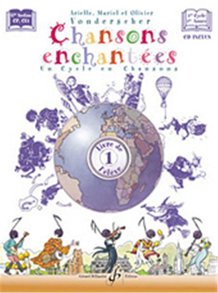 Chansons Enchantées - Volume 1 - Livre de l'élève