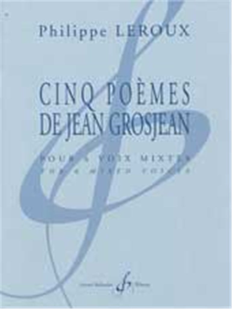 Cinq Poemes De Jean Grosjean