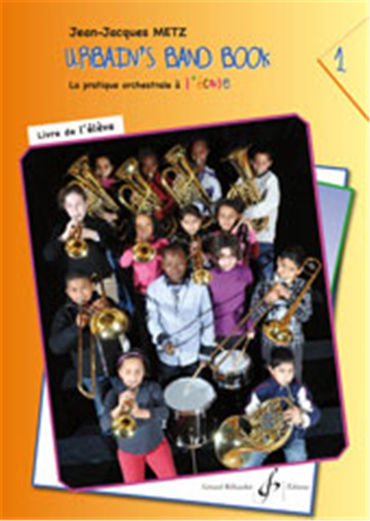 Urbain'S Band Book Volume 1 Eleve