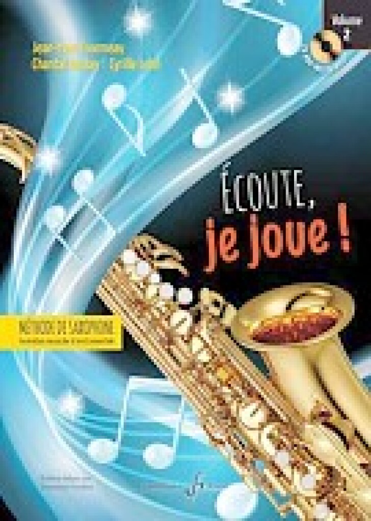 Ecoute, je joue ! Volume 2 - Saxophone