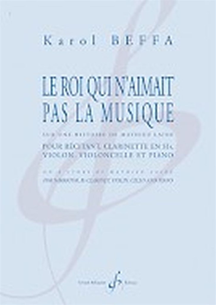 Le Rot Qui N'Aimait Pas La Musique