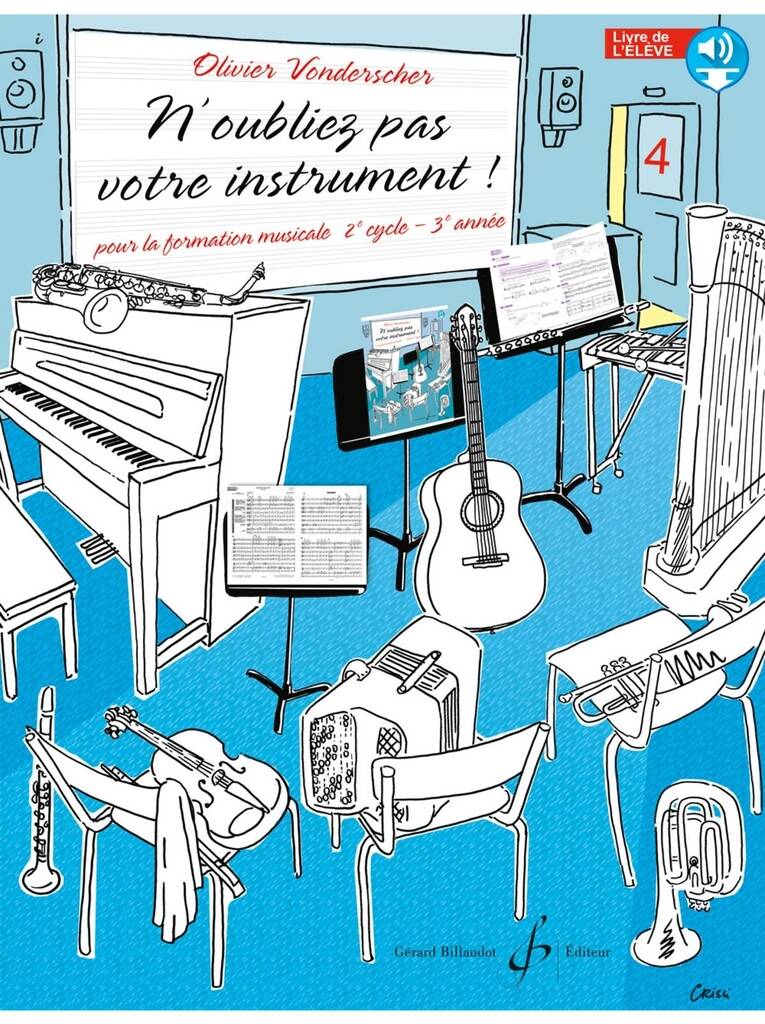 N'oubliez pas votre instrument !