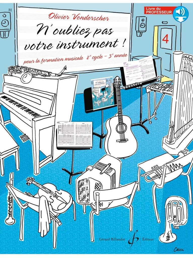 N'oubliez pas votre instrument !