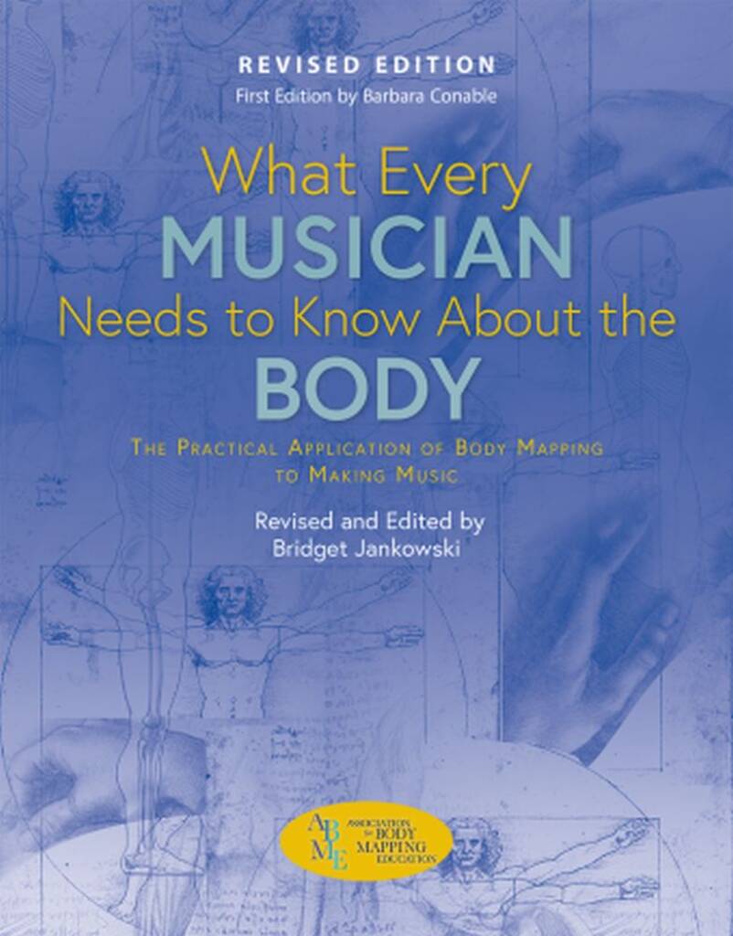 What Every Musician Needs To Know About The Body