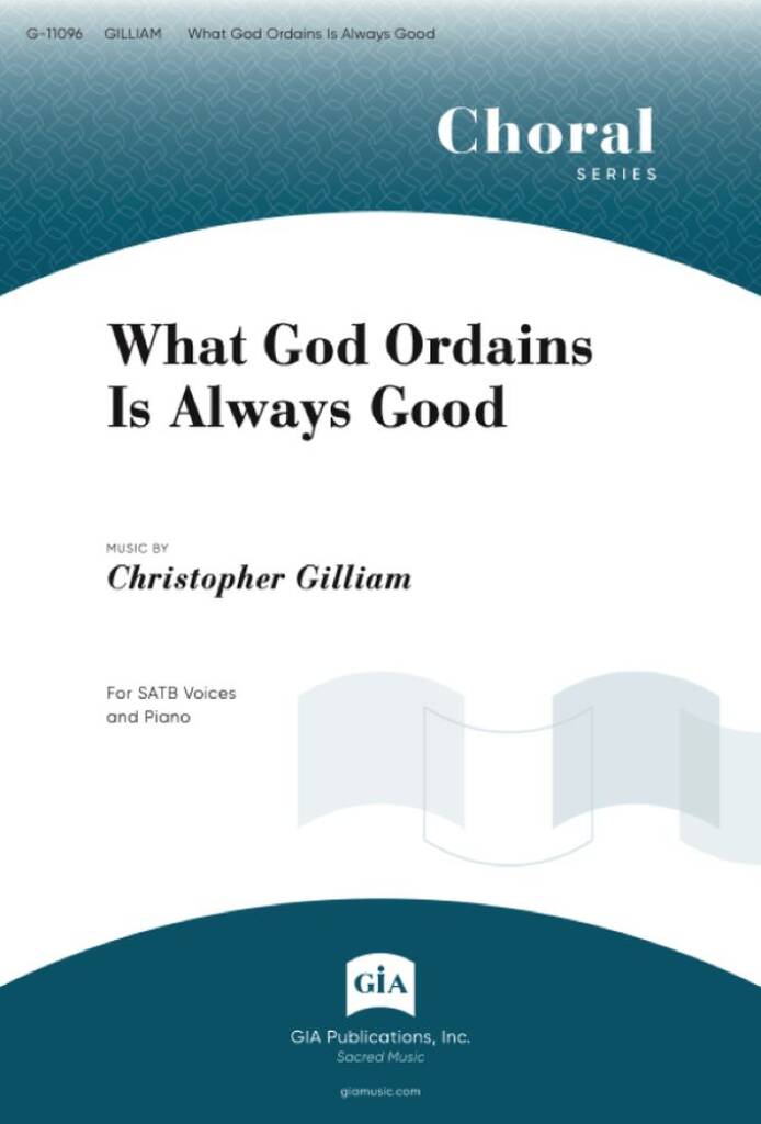What God Ordains Is Always Good