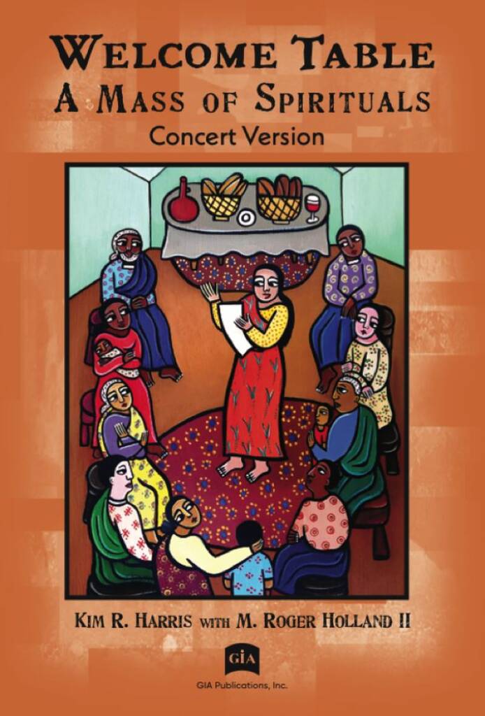 Welcome Table: A Mass of Spirituals - Concert ed.