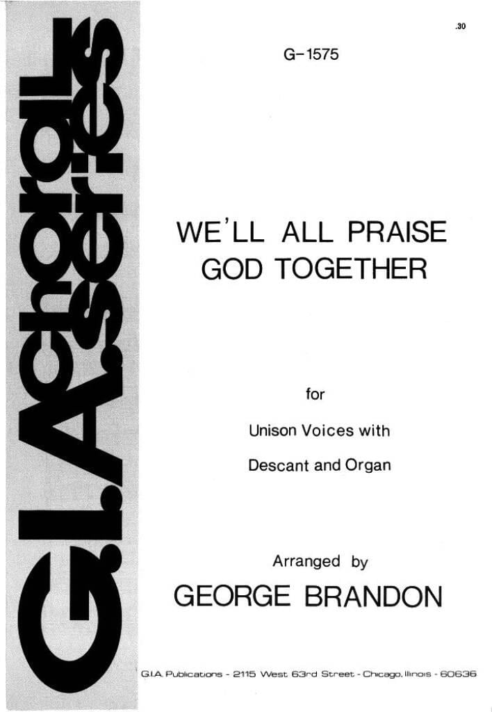 We'll All Praise God Together
