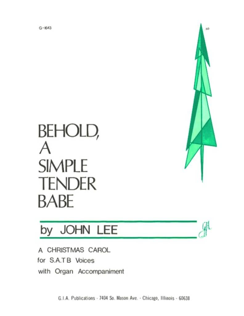 Behold, a Simple Tender Babe