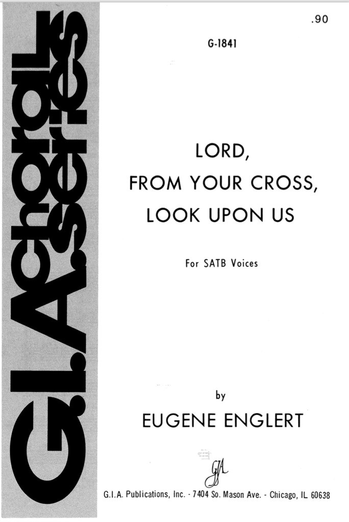 Lord, from Your Cross, Look upon Us