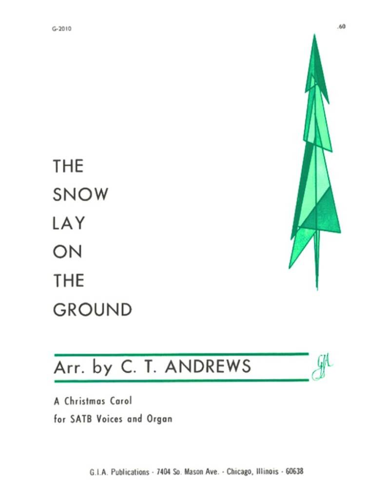 The Snow Lay on the Ground