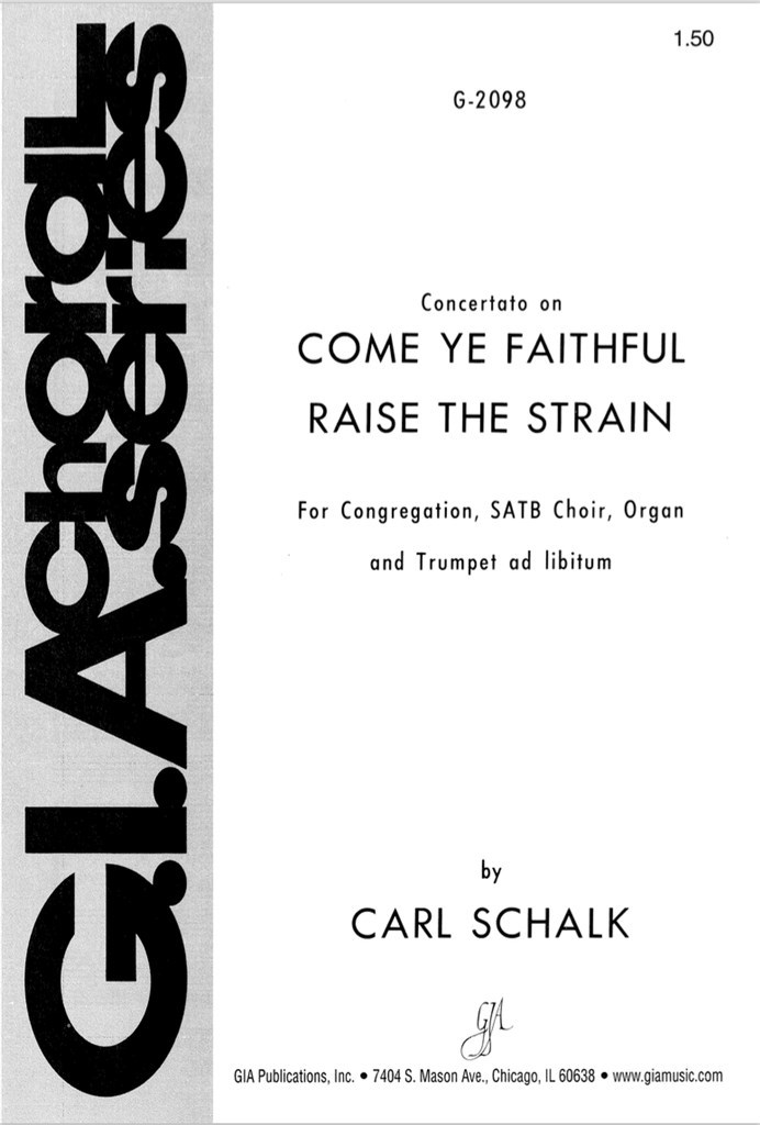 Come, Ye Faithful, Raise the Strain