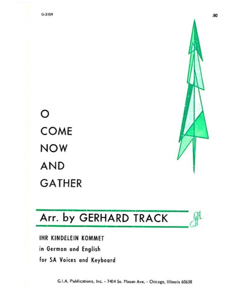 O Come Now and Gather