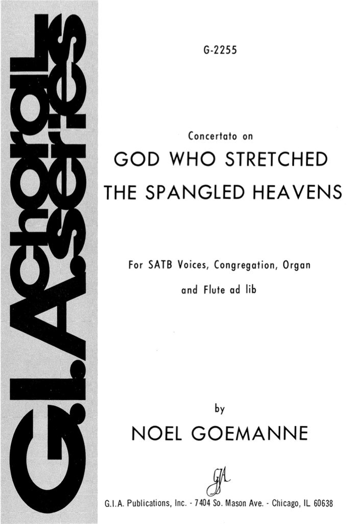 God Who Stretched the Spangled Heavens