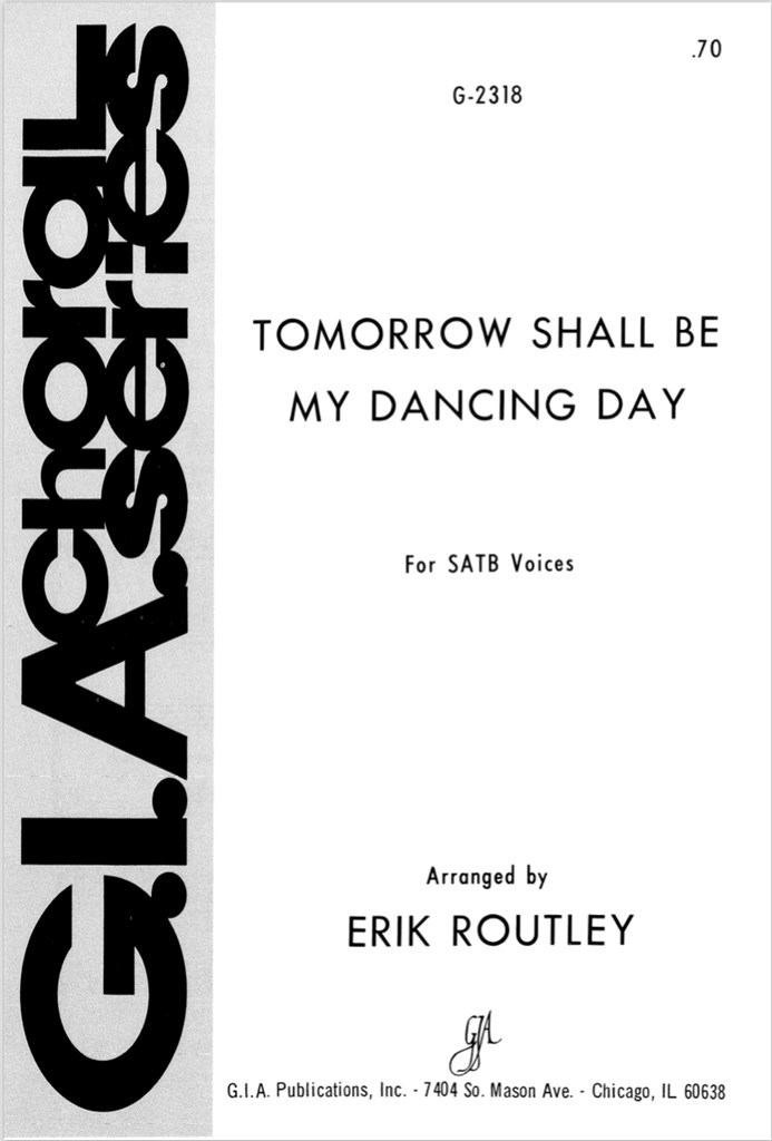 Tomorrow Shall Be My Dancing Day