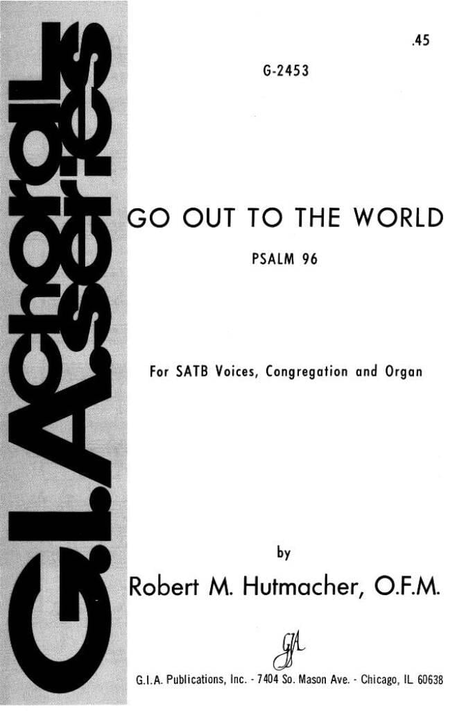 Go Out to the World Psalm 96