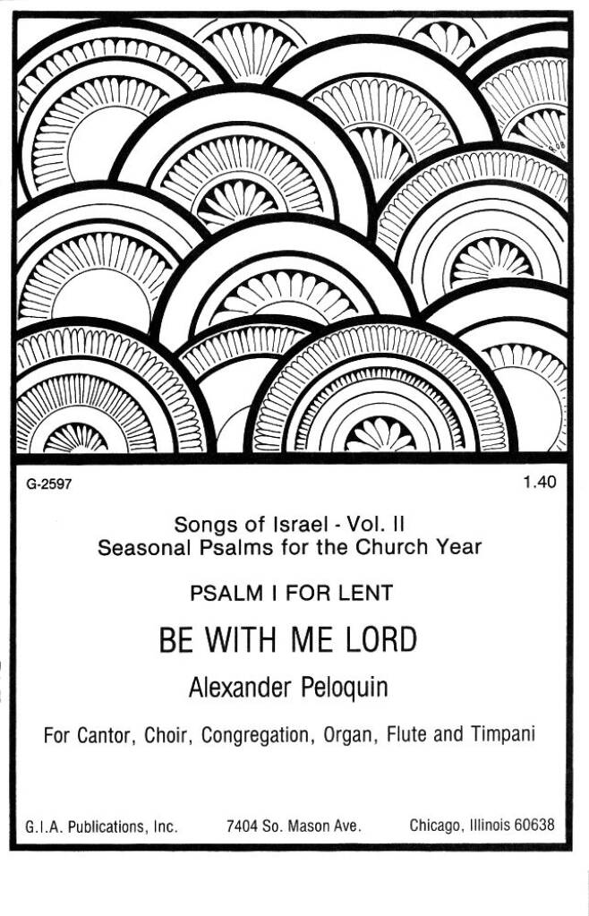 Be with Me, Lord Psalm I for Lent