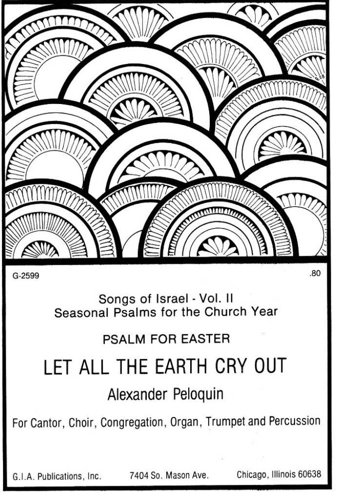 Let All the Earth Cry Out Psalm for Easter