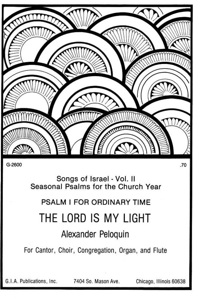 The Lord Is My Light Psalm I for Ordinary Time