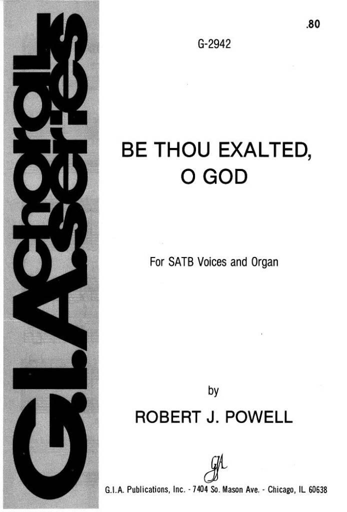 Be Thou Exalted, O God