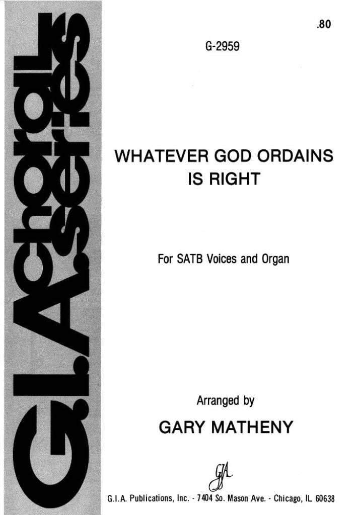 Whatever God Ordains Is Right
