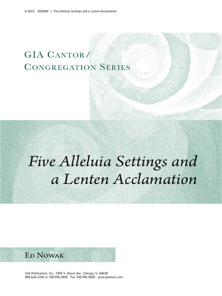Five Alleluia Settings and a Lenten Acclamation