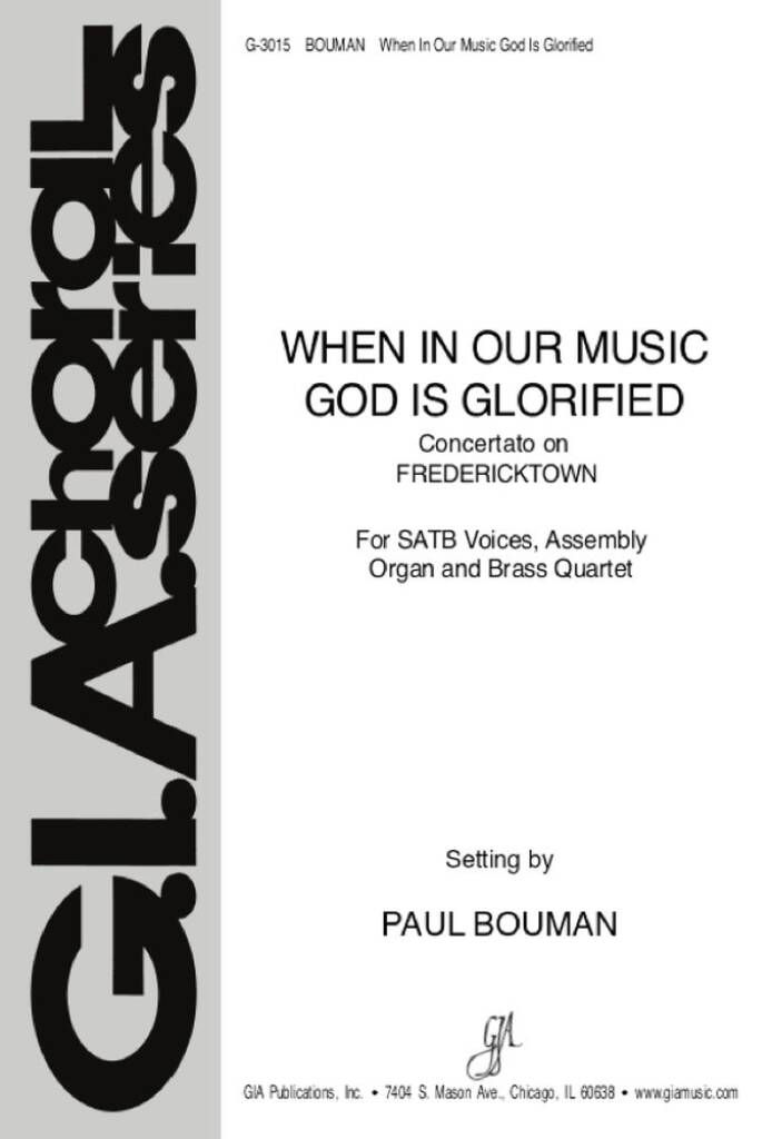 When, in Our Music, God Is Glorified