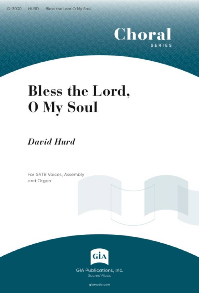 Bless the Lord, O My Soul