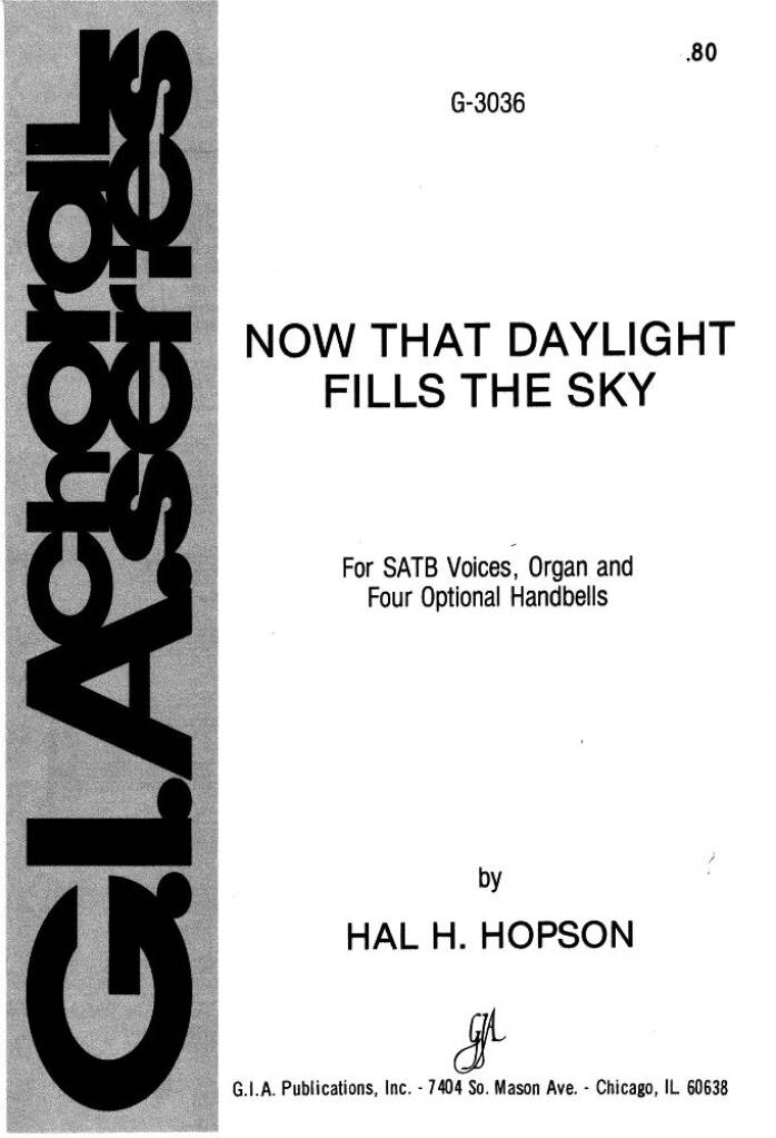 Now That Daylight Fills the Sky