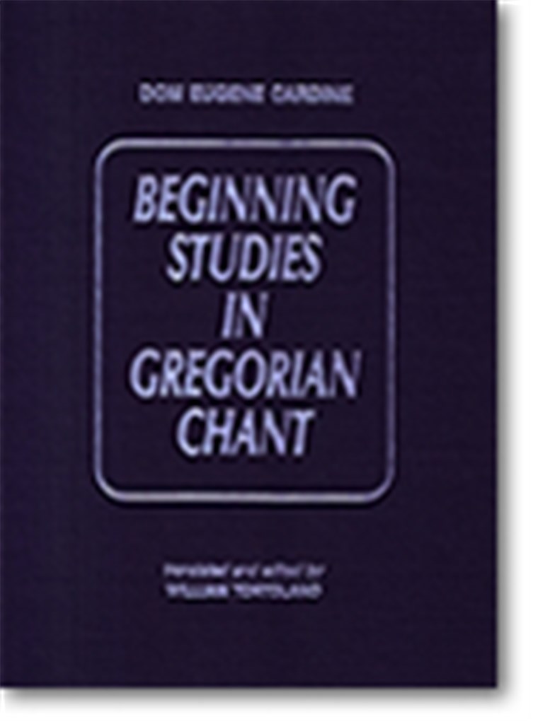 Beginning Studies in Gregorian Chant