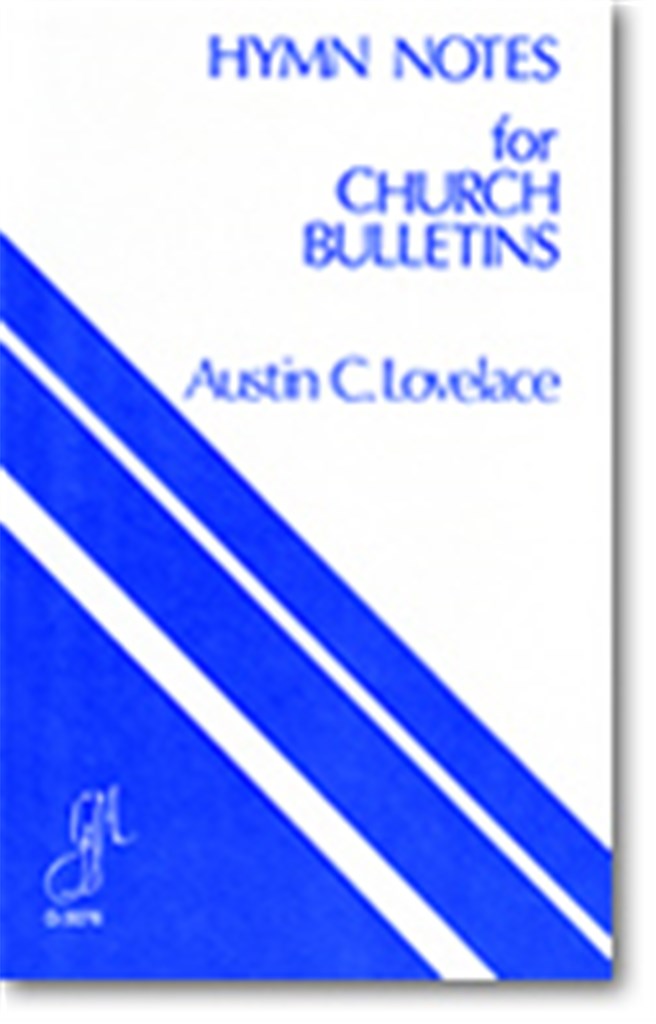 Hymn Notes for Church Bulletins