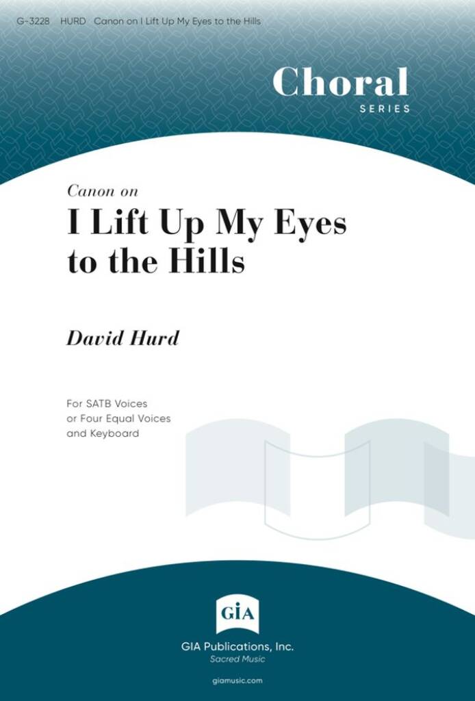 I Lift Up My Eyes to the Hills