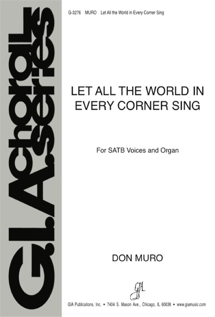 Let All the World in Every Corner Sing