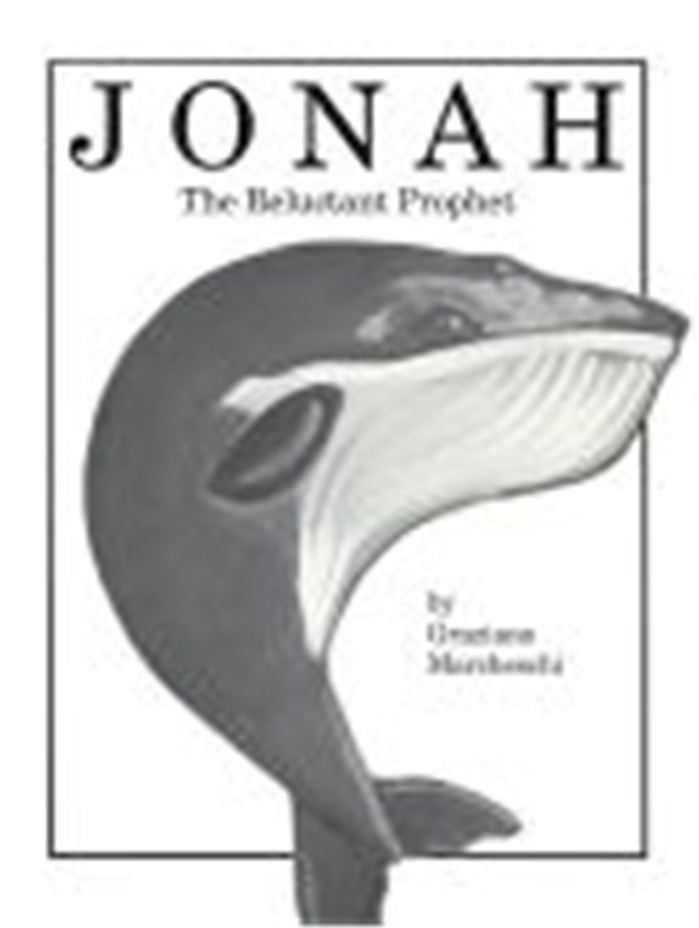 Jonah: The Reluctant Prophet