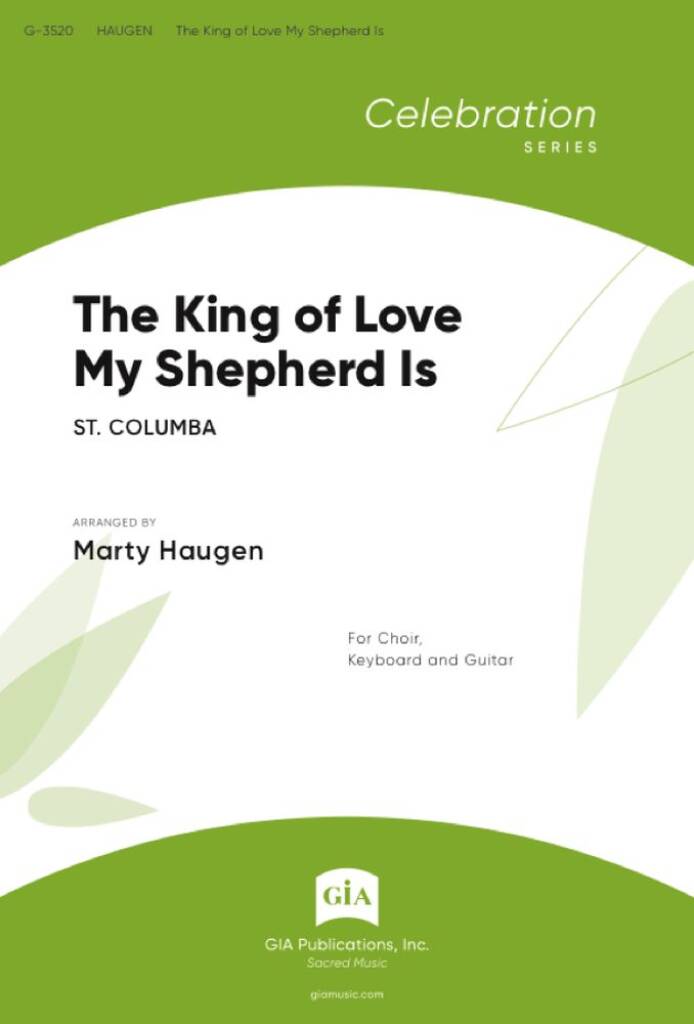 The King of Love My Shepherd Is